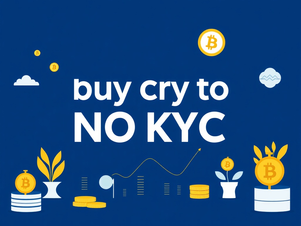 Buy Crypto No KYC: The Ultimate Guide to Anonymous Cryptocurrency Transactions